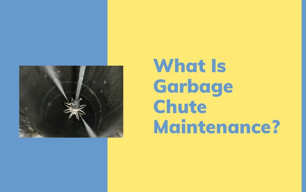 What Is Garbage Chute Maintenance?