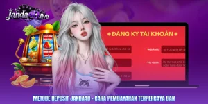 Metode Deposit Janda4D - Cara Pembayaran Terpercaya Dan