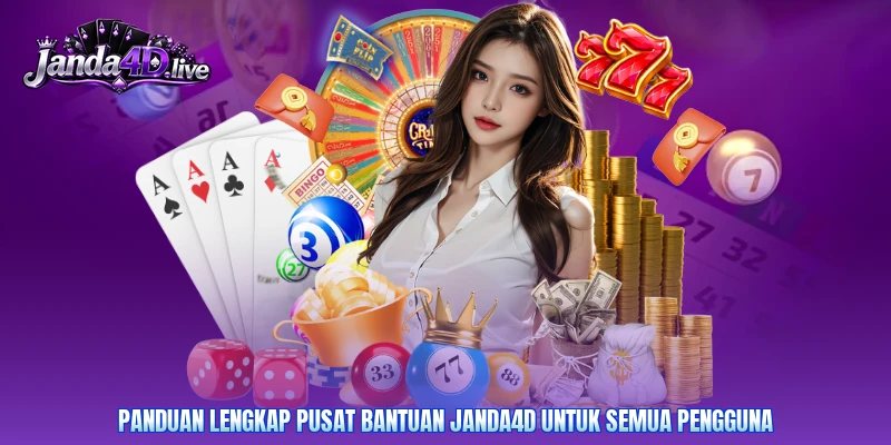 Panduan lengkap pusat bantuan Janda4D untuk semua pengguna